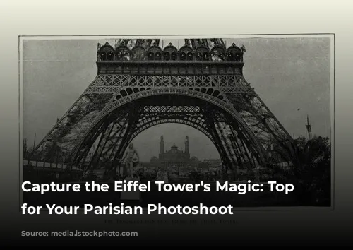 Capture the Eiffel Tower's Magic: Top Spots for Your Parisian Photoshoot