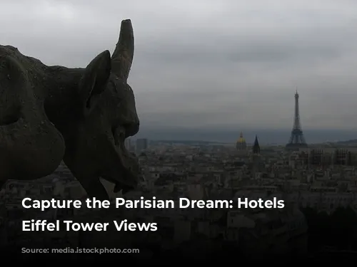 Capture the Parisian Dream: Hotels with Eiffel Tower Views