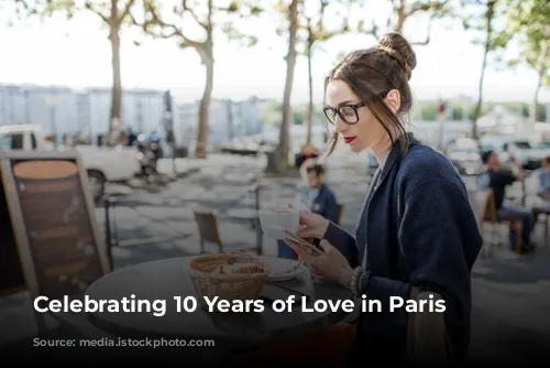 Celebrating 10 Years of Love in Paris