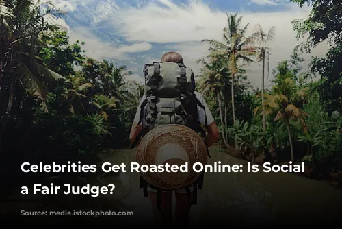 Celebrities Get Roasted Online: Is Social Media a Fair Judge?