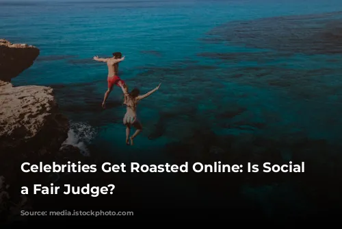 Celebrities Get Roasted Online: Is Social Media a Fair Judge?