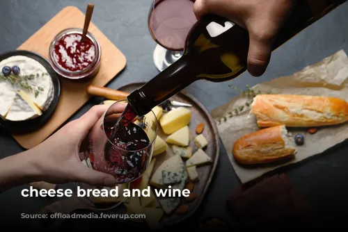 cheese bread and wine