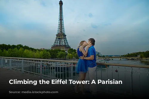 Climbing the Eiffel Tower: A Parisian Adventure