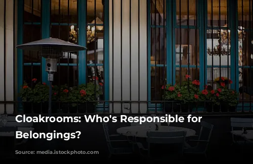 Cloakrooms: Who's Responsible for Your Belongings?