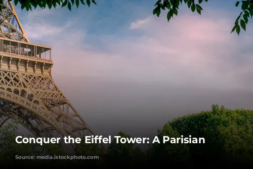 Conquer the Eiffel Tower: A Parisian Must-Do