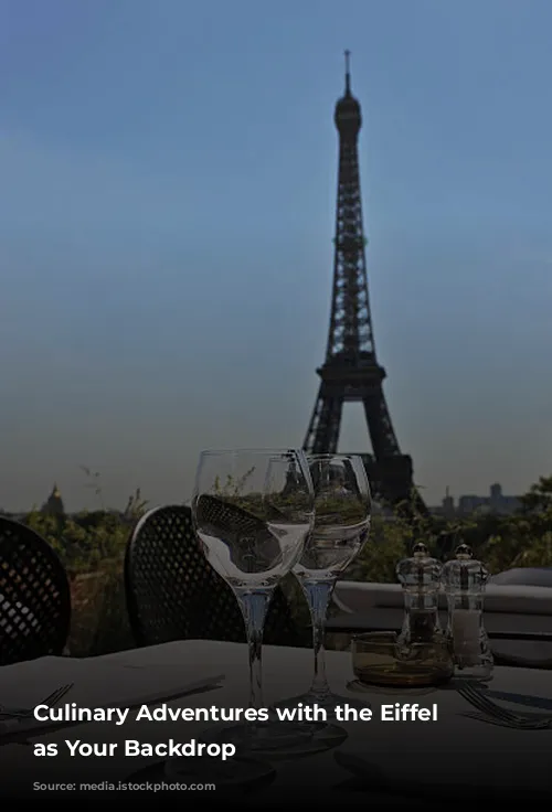 Culinary Adventures with the Eiffel Tower as Your Backdrop