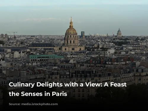 Culinary Delights with a View: A Feast for the Senses in Paris