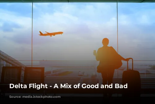 Delta Flight - A Mix of Good and Bad