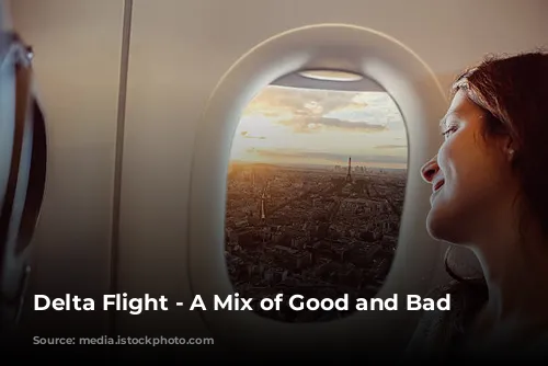 Delta Flight - A Mix of Good and Bad