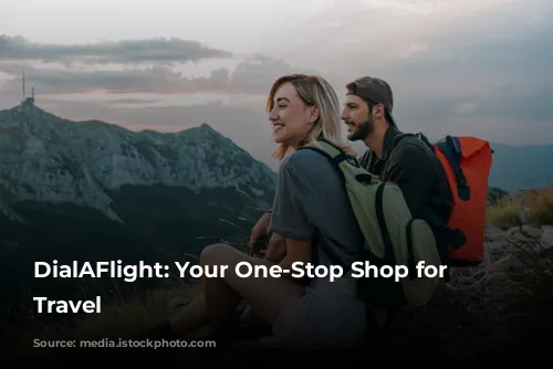 DialAFlight: Your One-Stop Shop for Stress-Free Travel