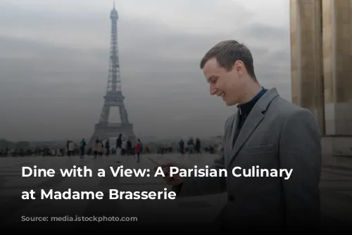 Dine with a View: A Parisian Culinary Journey at Madame Brasserie