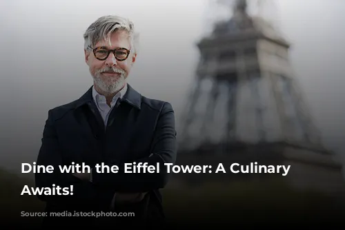 Dine with the Eiffel Tower: A Culinary Adventure Awaits!