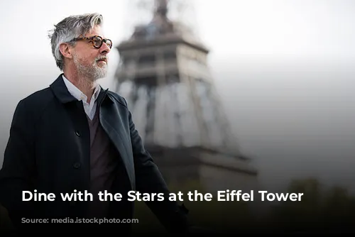 Dine with the Stars at the Eiffel Tower