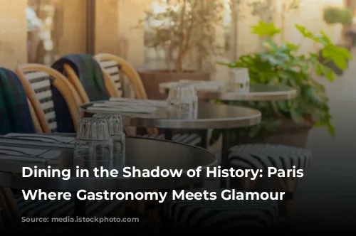 Dining in the Shadow of History: Paris Restaurants Where Gastronomy Meets Glamour