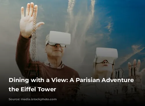 Dining with a View: A Parisian Adventure at the Eiffel Tower