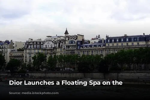 Dior Launches a Floating Spa on the Seine