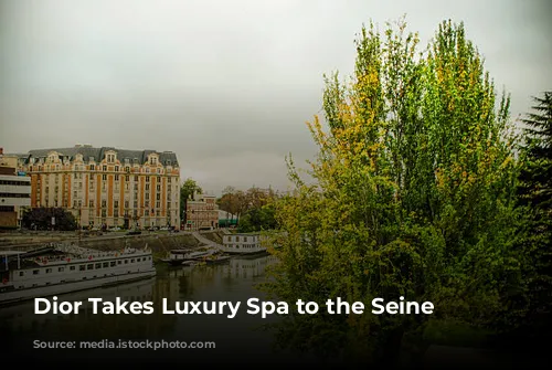 Dior Takes Luxury Spa to the Seine