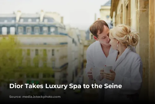 Dior Takes Luxury Spa to the Seine