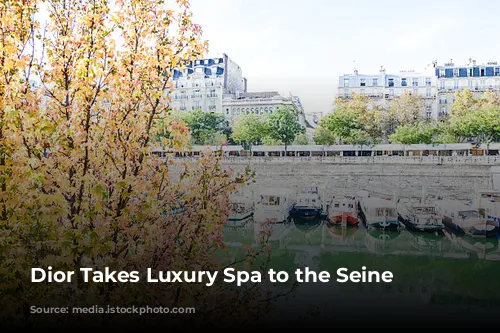 Dior Takes Luxury Spa to the Seine