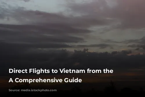 Direct Flights to Vietnam from the U.S.: A Comprehensive Guide