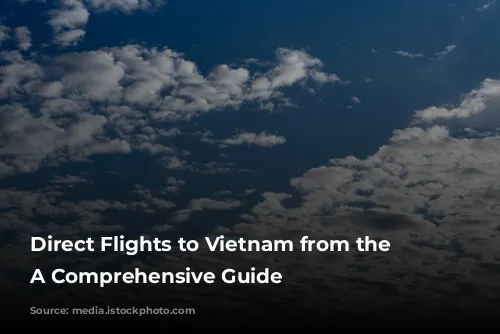 Direct Flights to Vietnam from the U.S.: A Comprehensive Guide