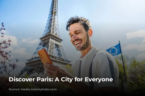 Discover Paris: A City for Everyone