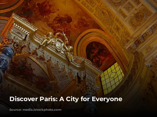 Discover Paris: A City for Everyone