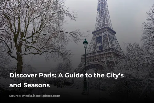 Discover Paris: A Guide to the City's Weather and Seasons