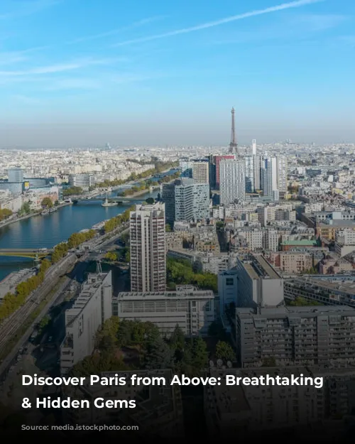 Discover Paris from Above: Breathtaking Views & Hidden Gems