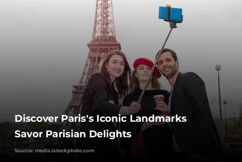 Discover Paris's Iconic Landmarks & Savor Parisian Delights