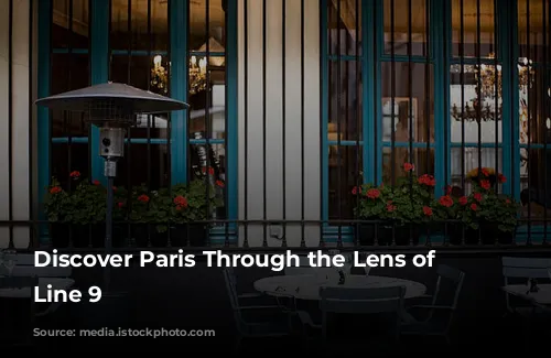 Discover Paris Through the Lens of Metro Line 9