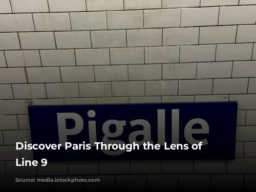 Discover Paris Through the Lens of Metro Line 9