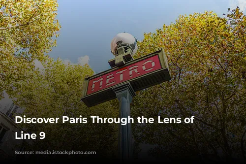 Discover Paris Through the Lens of Metro Line 9