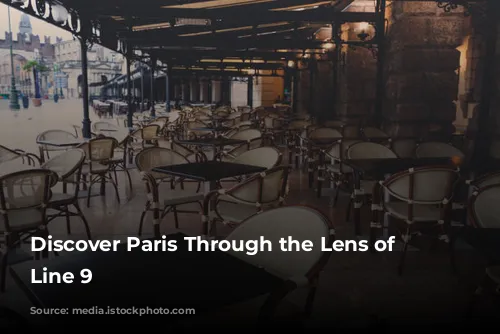 Discover Paris Through the Lens of Metro Line 9