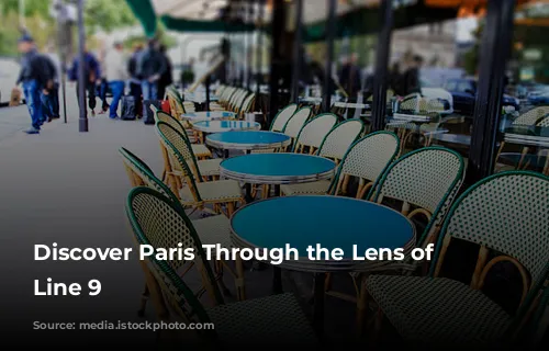 Discover Paris Through the Lens of Metro Line 9