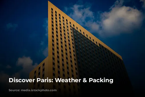 Discover Paris: Weather & Packing Guide