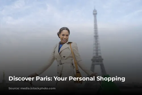 Discover Paris: Your Personal Shopping Paradise