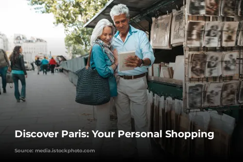 Discover Paris: Your Personal Shopping Paradise