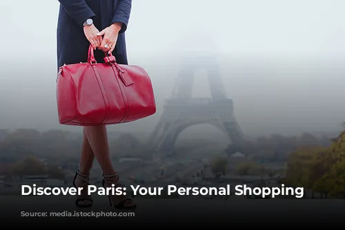 Discover Paris: Your Personal Shopping Paradise