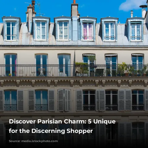 Discover Parisian Charm: 5 Unique Shops for the Discerning Shopper