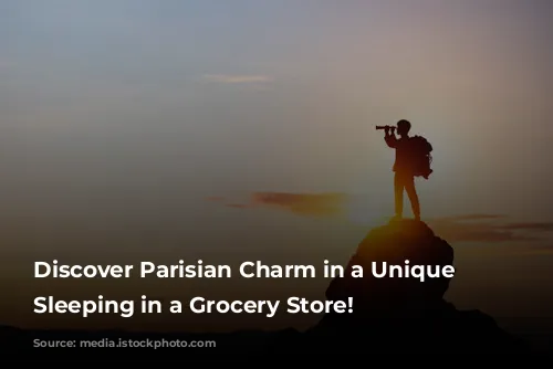 Discover Parisian Charm in a Unique Stay: Sleeping in a Grocery Store!