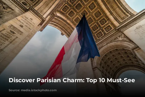 Discover Parisian Charm: Top 10 Must-See Attractions