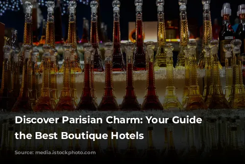 Discover Parisian Charm: Your Guide to the Best Boutique Hotels