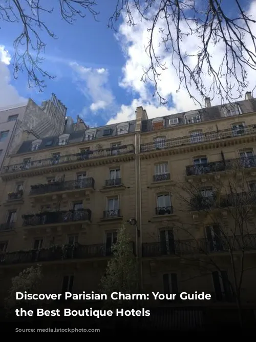 Discover Parisian Charm: Your Guide to the Best Boutique Hotels