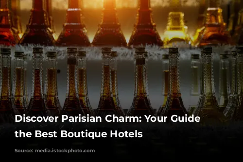 Discover Parisian Charm: Your Guide to the Best Boutique Hotels