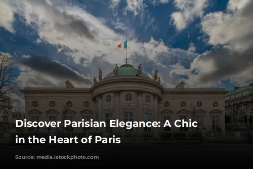 Discover Parisian Elegance: A Chic Stay in the Heart of Paris