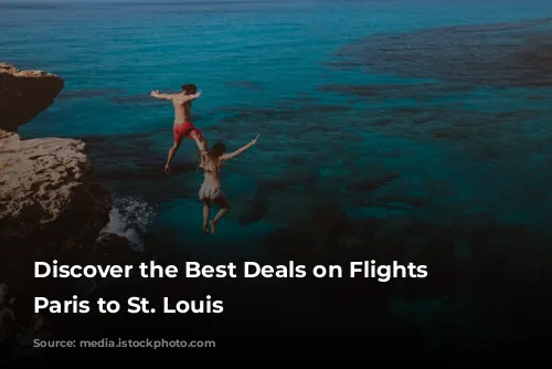 Discover the Best Deals on Flights from Paris to St. Louis