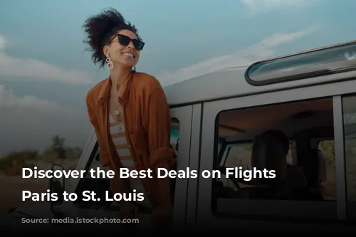 Discover the Best Deals on Flights from Paris to St. Louis