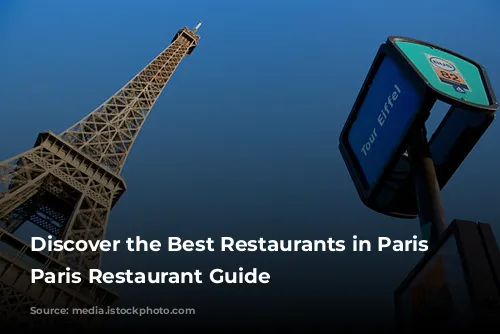 Discover the Best Restaurants in Paris with Paris Restaurant Guide