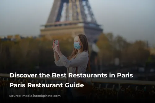 Discover the Best Restaurants in Paris with Paris Restaurant Guide